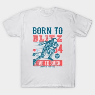 Born To Blitz Live To Sack T-Shirt